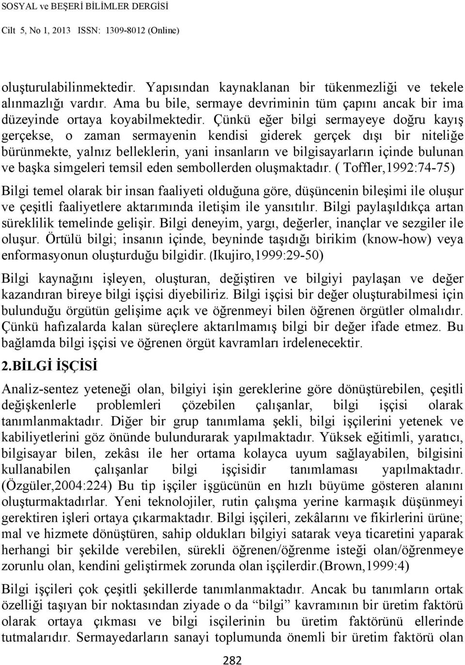 simgeleri temsil eden sembollerden oluşmaktadır.