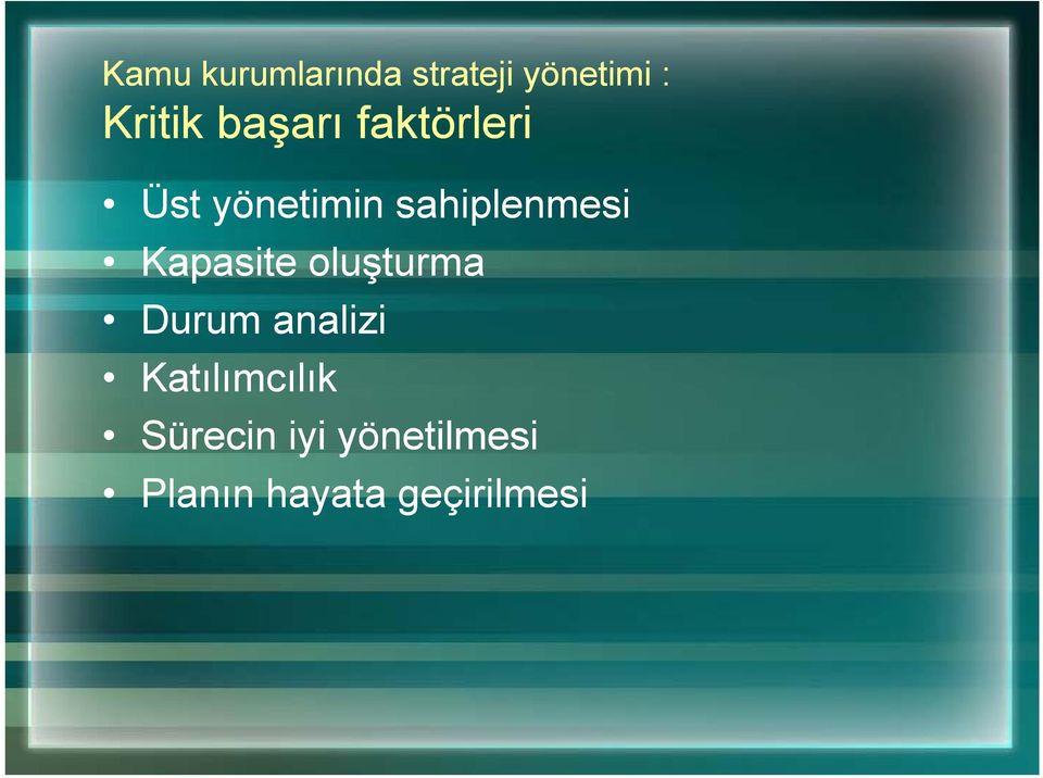 Kapasite oluşturma Durum analizi Katılımcılık