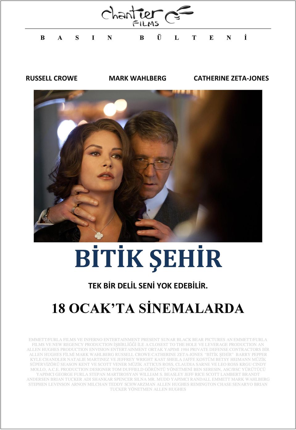 PRODUCTION AN ALLEN HUGHES PRODUCTION ENVISION ENTERTAINMENT ORTAK YAPIMI 1984 PRIVATE DEFENSE CONTRACTORS BİR ALLEN HUGHES FİLMİ MARK WAHLBERG RUSSELL CROWE CATHERINE ZETA-JONES BİTİK ŞEHİR BARRY