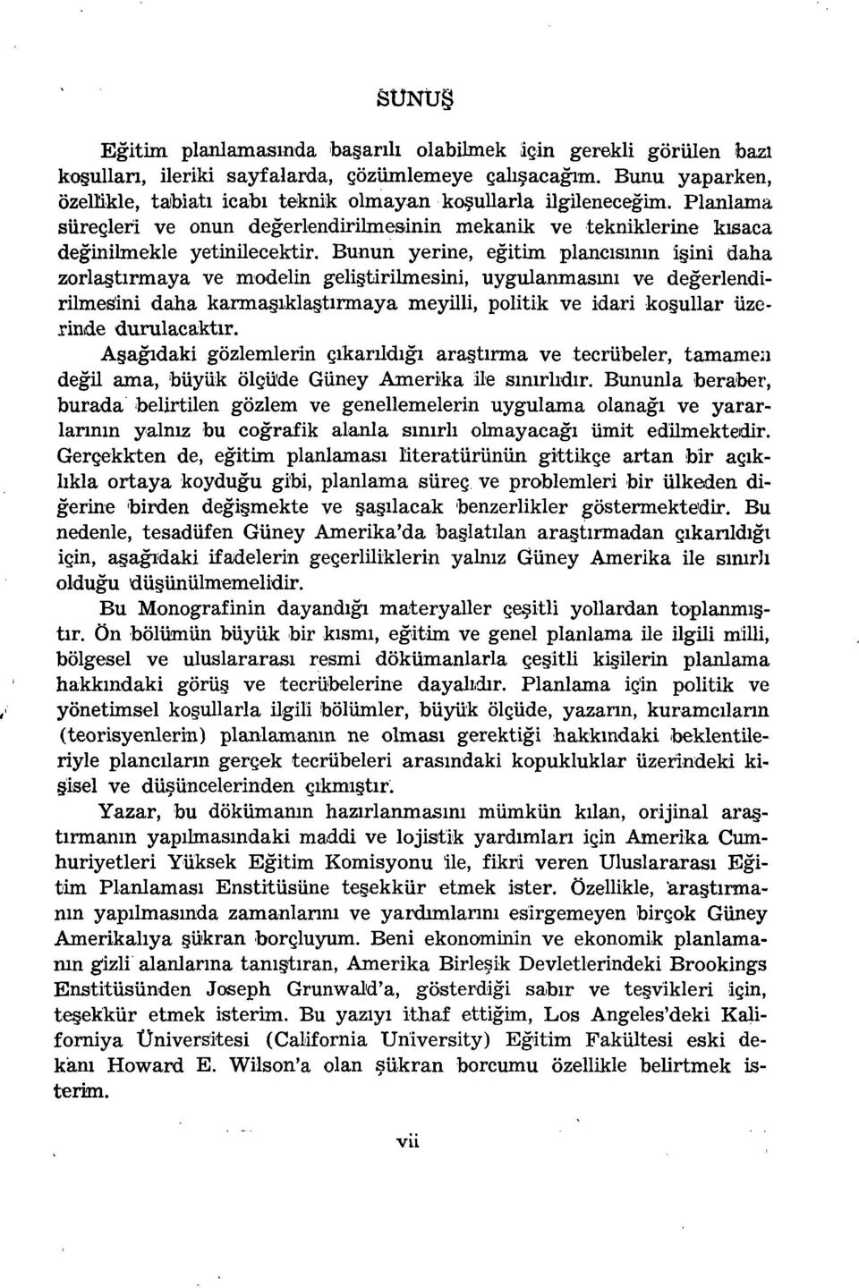 Bunun yerine, egitim plancisinin i ini daha zorla tirmaya ve modelin geli tirilmesini, uygulanmasini ve degerlendirilmes'ini daha karma ikla tirmaya meyilli, politik ve idari ko ullar üzerinde