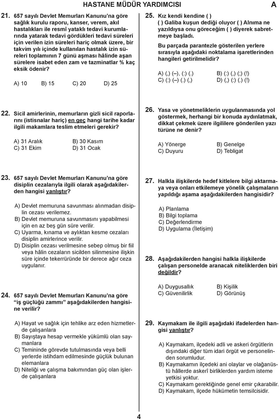 süreleri hariç olmak üzere, bir takvim yılı içinde kullanılan hastalık izin süreleri toplamının 7 günü aşması hâlinde aşan sürelere isabet eden zam ve tazminatlar % kaç eksik ödenir?