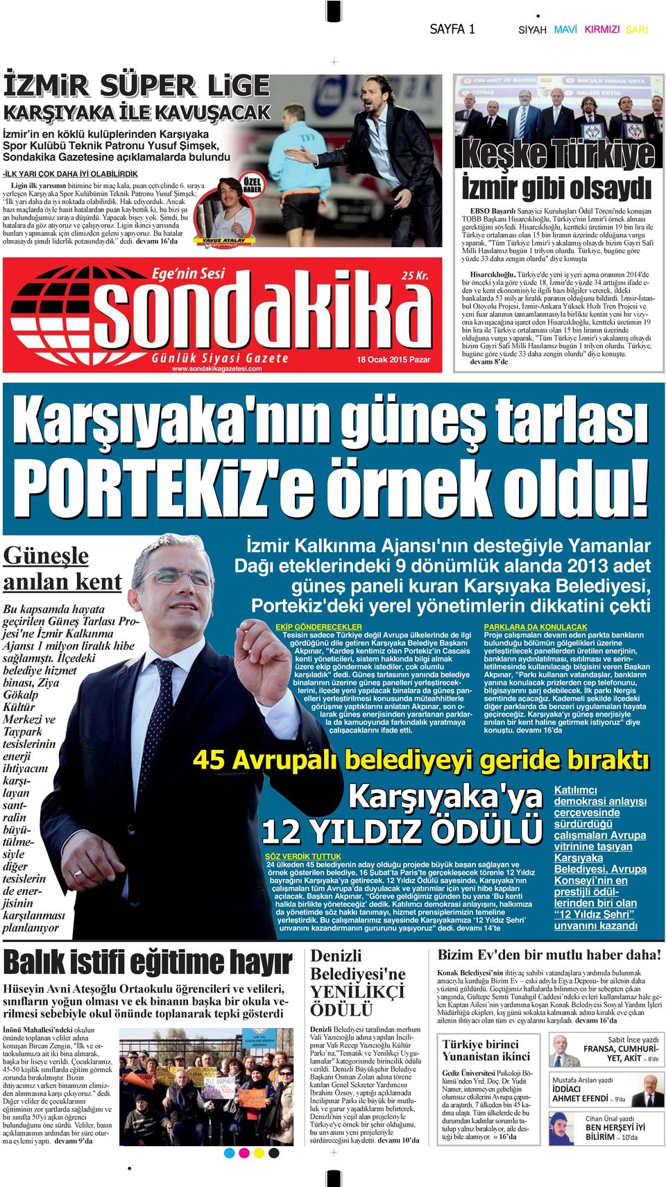 çekti EKİP GÖNDERECEKLER Tesisin sadece Türkiye değil Avrupa ülkelerinde de ilgi gördüğünü dile getiren Karşıyaka Belediye Başkanı Akpınar, "Kardeş kentimiz olan Portekiz'in Cascais kenti