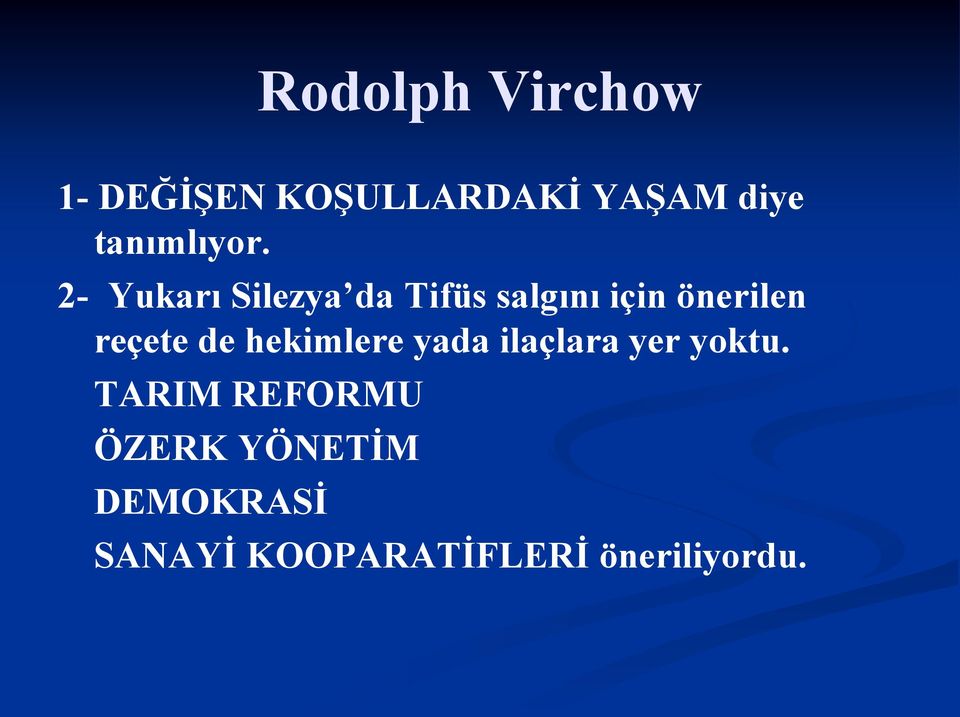 2- Yukarı Silezya da Tifüs salgını için önerilen reçete