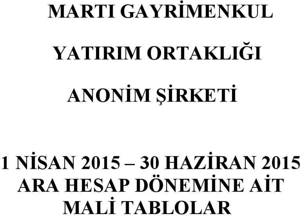 NİSAN 2015 30 HAZİRAN 2015