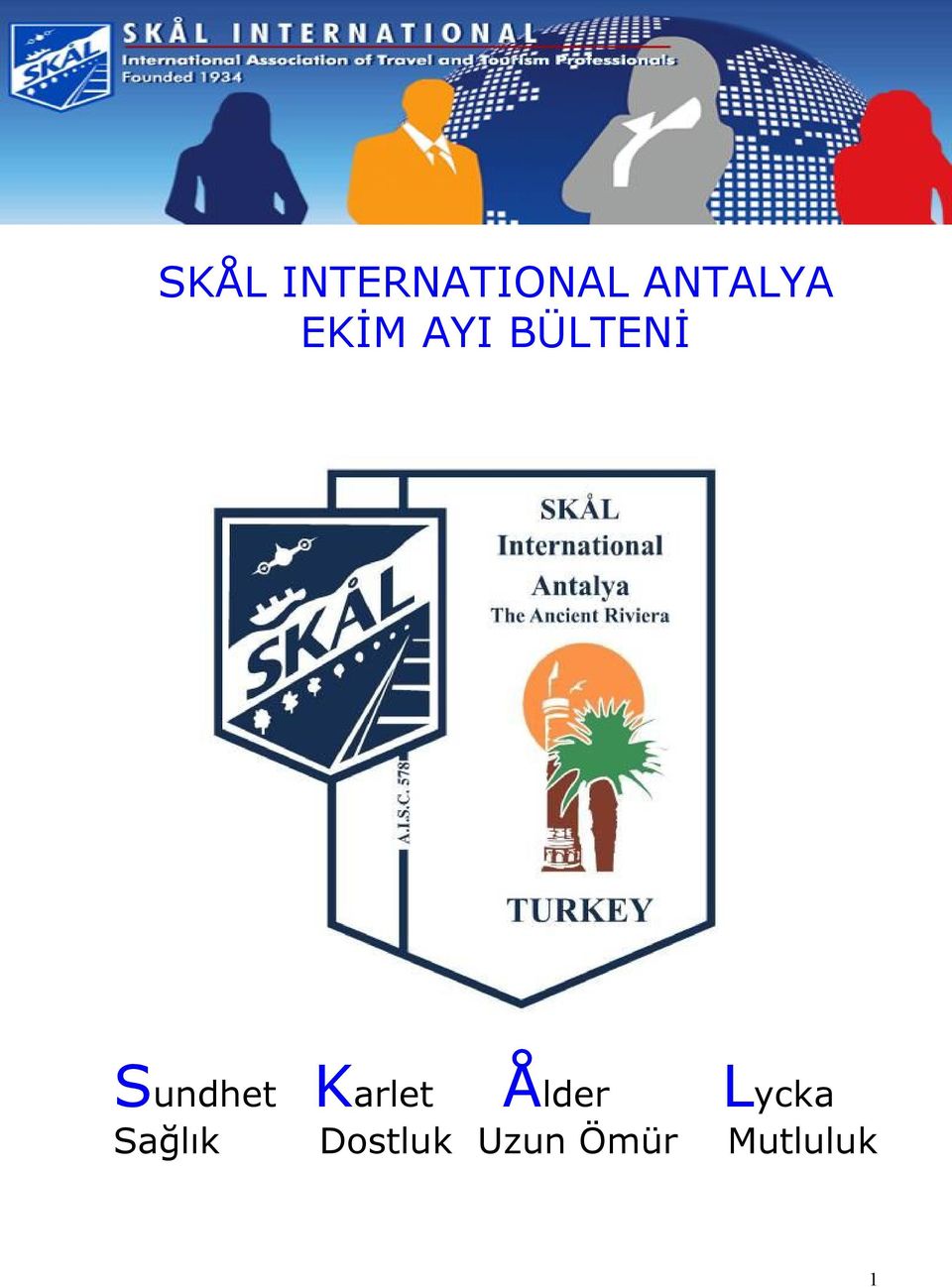 Karlet Ålder Lycka Sağlık