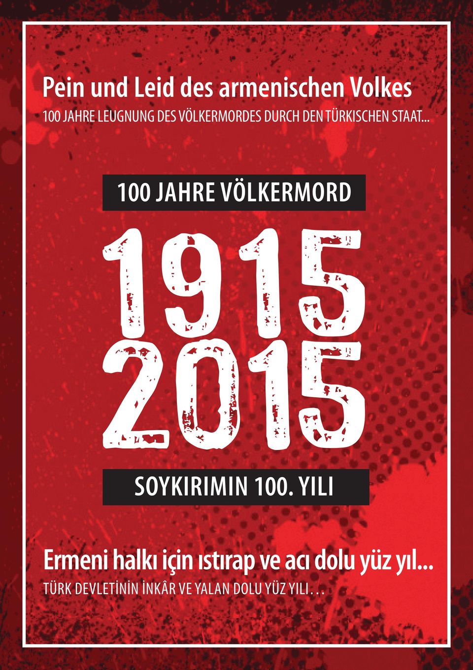 .. 100 JAHRE VÖLKERMORD SOYKIRIMIN 100.