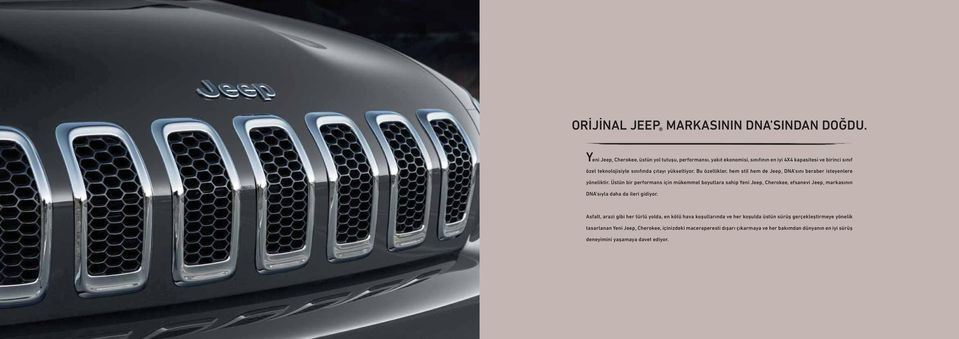 Bu özellikler, hem stil hem de Jeep DNA sını beraber isteyenlere yöneliktir.