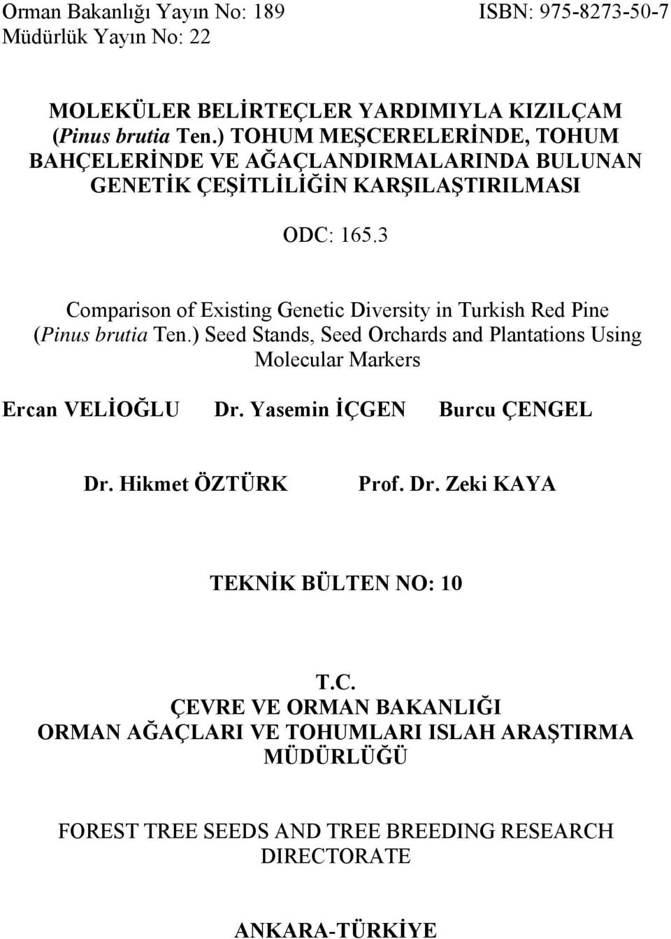 3 Comparison of Existing Genetic Diversity in Turkish Red Pine (Pinus brutia Ten.