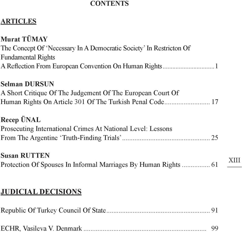 ..1 Selman DURSUN A Short Critique Of The Judgement Of The European Court Of Human Rights On Article 301 Of The Turkish Penal Code.