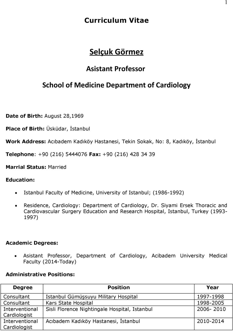 (1986-1992) Residence, Cardiology: Department of Cardiology, Dr.