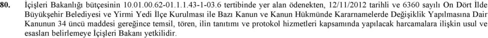 Yedi İlçe Kurulması ile Bazı Kanun ve Kanun Hükmünde Kararnamelerde Değişiklik Yapılmasına Dair Kanunun 34 üncü