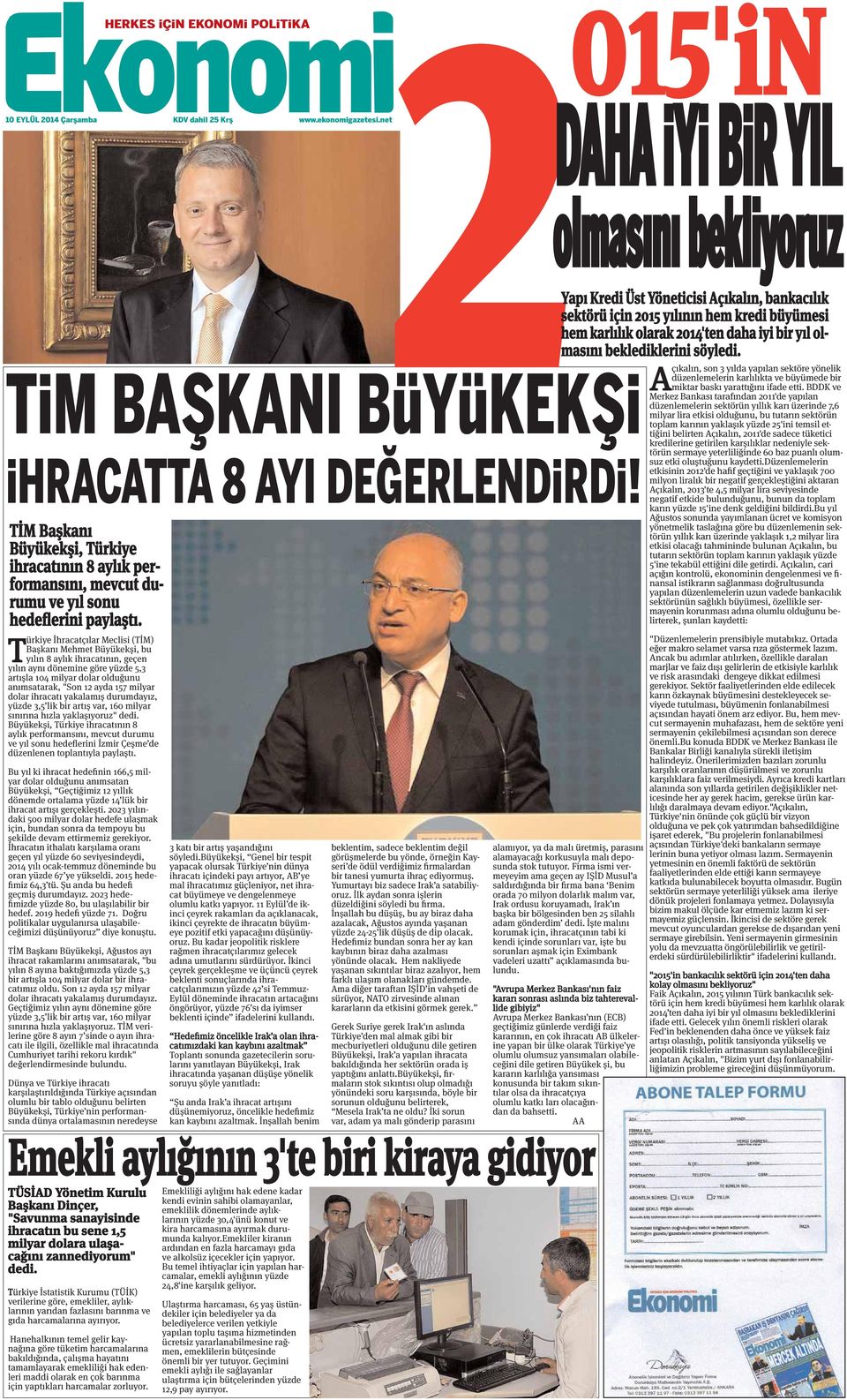 TiM BAŞKANI BüYüKEKŞi ihracatta 8 AYI DEĞERLENDiRDi! TİM Başkanı Büyükekşi, Türkiye ihracatının 8 aylık performansını, mevcut durumu ve yıl sonu hedeflerini paylaştı.