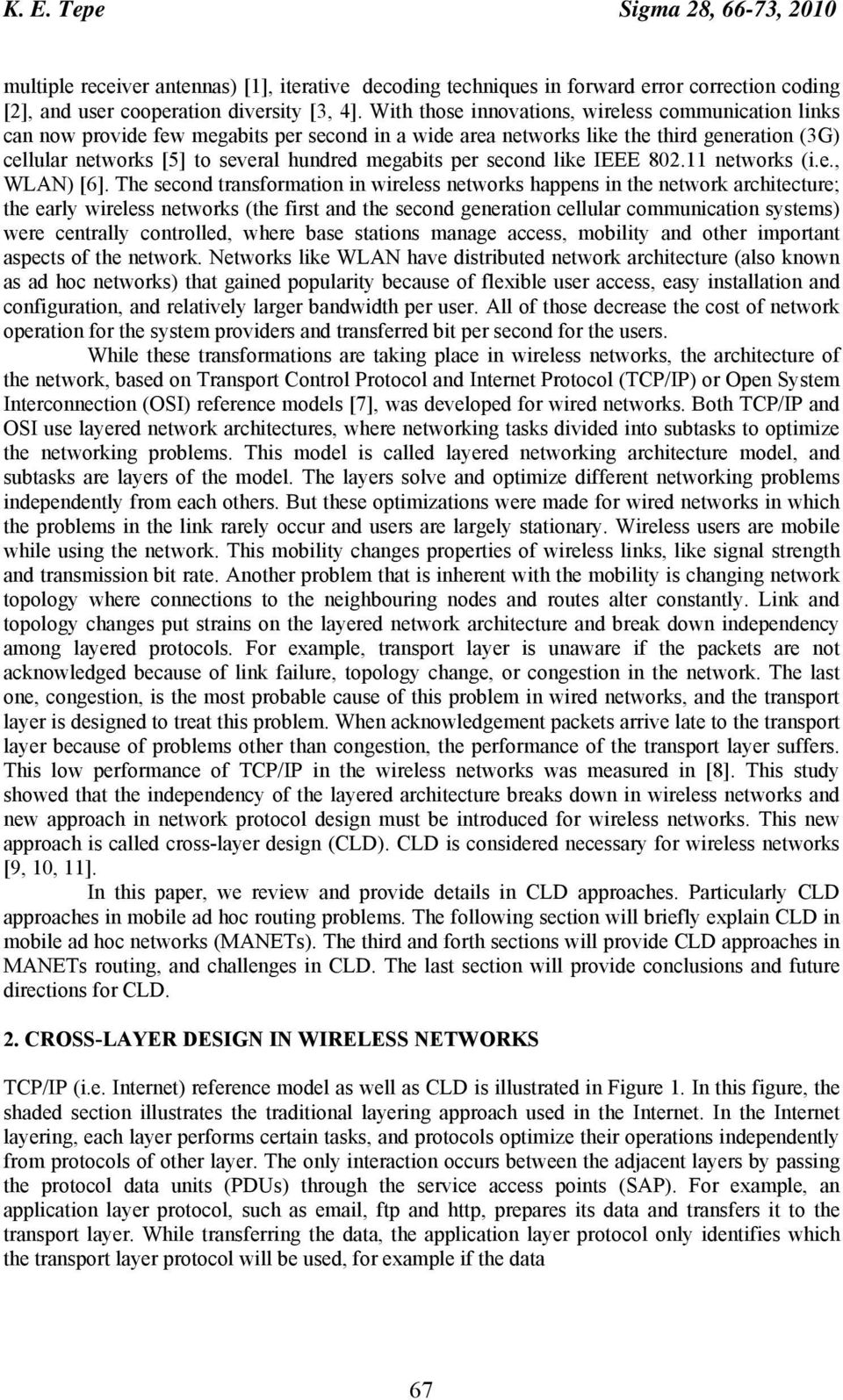 per second like IEEE 802.11 networks (i.e., WLAN) [6].