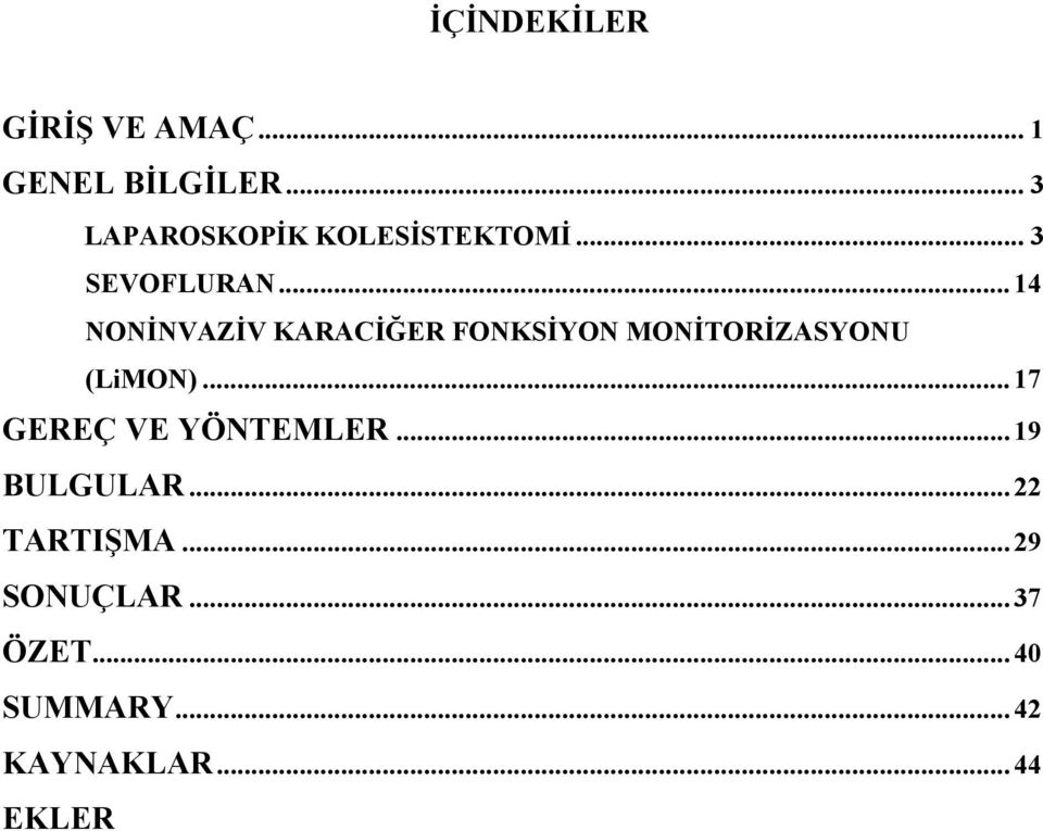 .. 14 NONİNVAZİV KARACİĞER FONKSİYON MONİTORİZASYONU (LiMON).