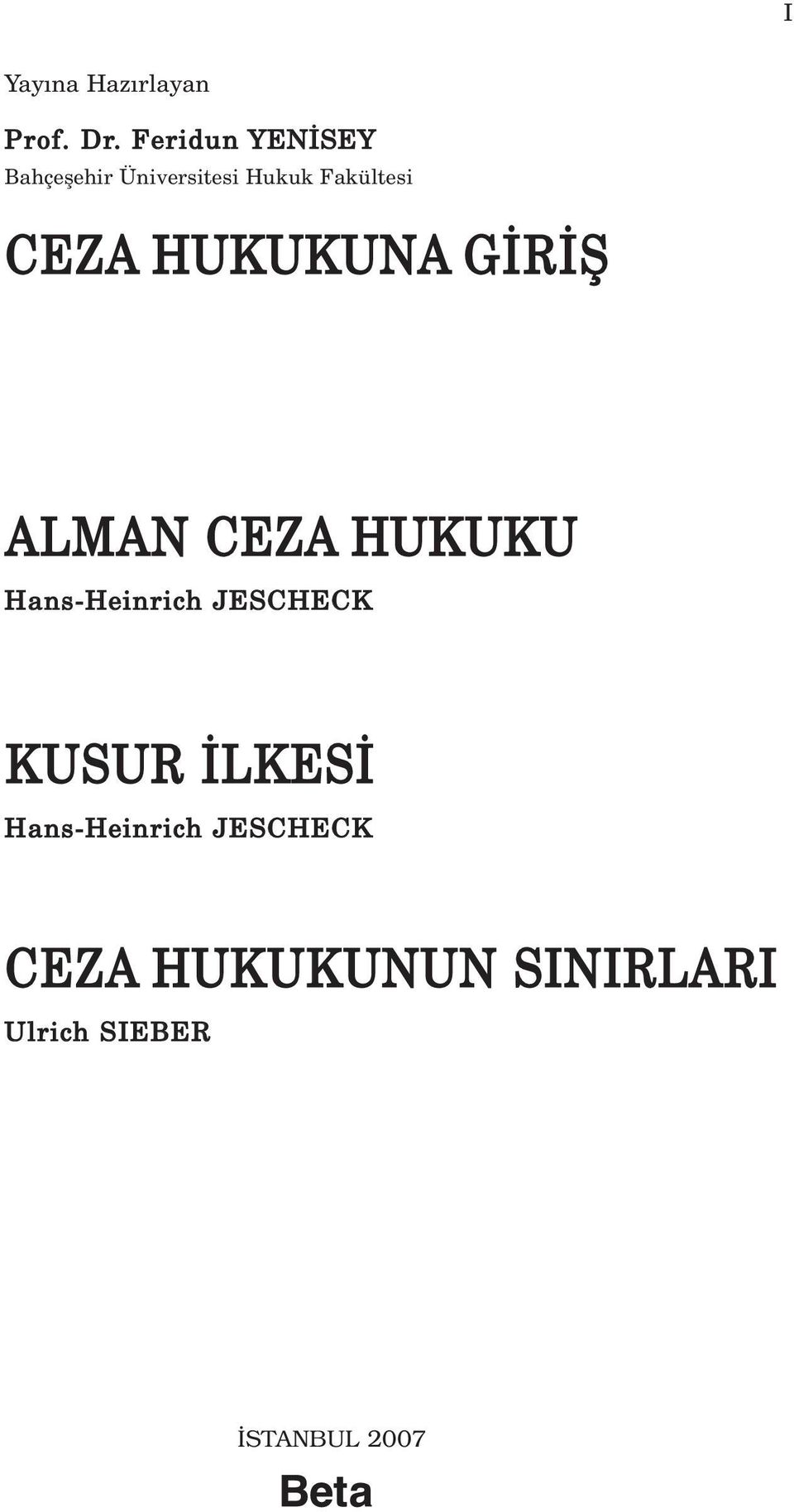 CEZA HUKUKUNA G R fi ALMAN CEZA HUKUKU Hans-Heinrich