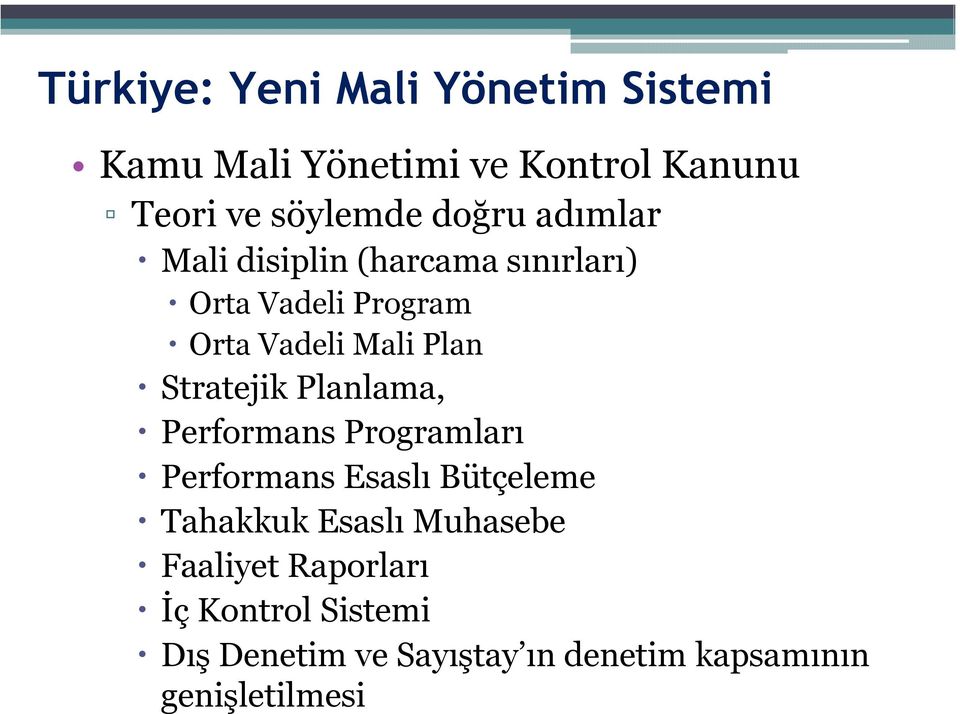 Stratejik Planlama, Performans Programları Performans Esaslı Bütçeleme Tahakkuk Esaslı