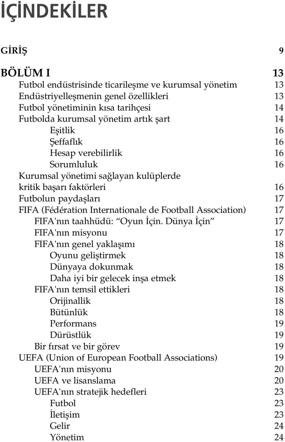 Football Association) 17 FIFA'n n taahhüdü: Oyun çin.