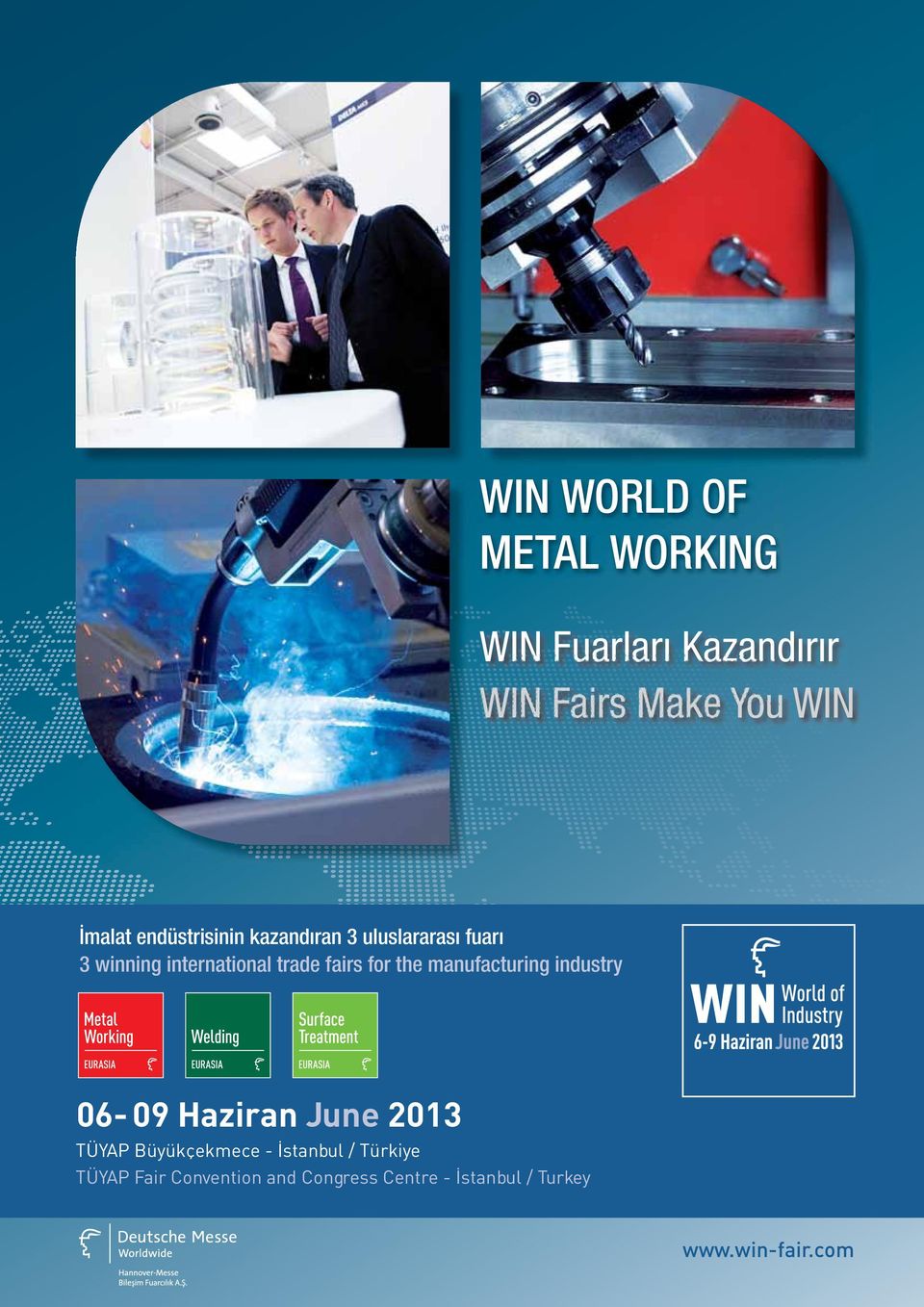 for the manufacturing industry 06-09 Haziran June 2013 TÜYAP Büyükçekmece -