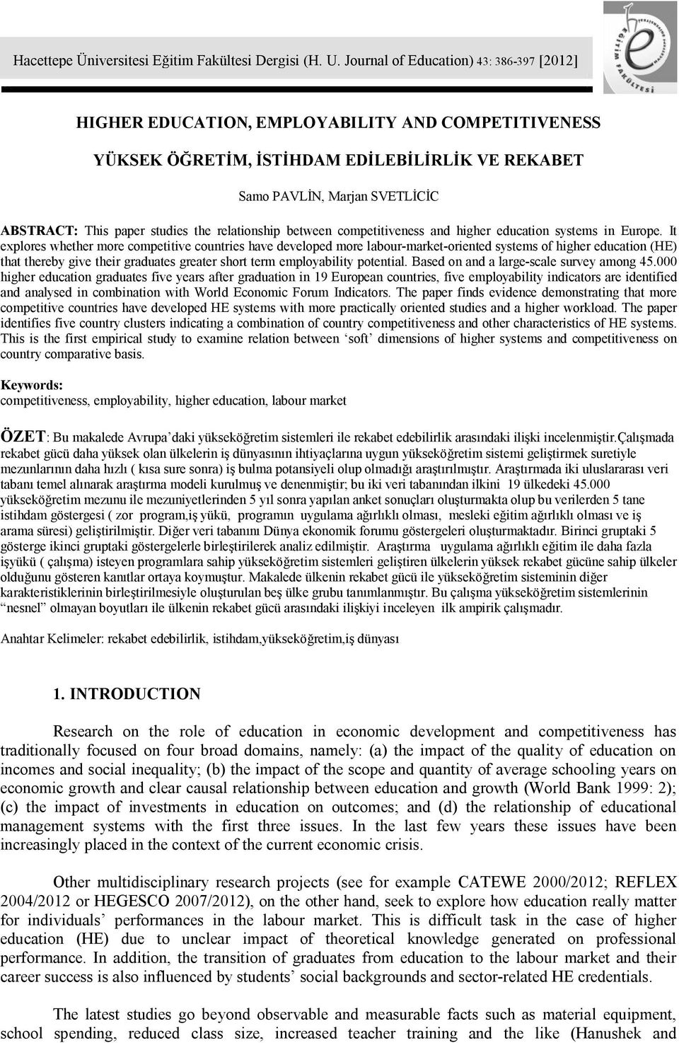 studies the relationship between competitiveness and higher education systems in Europe.