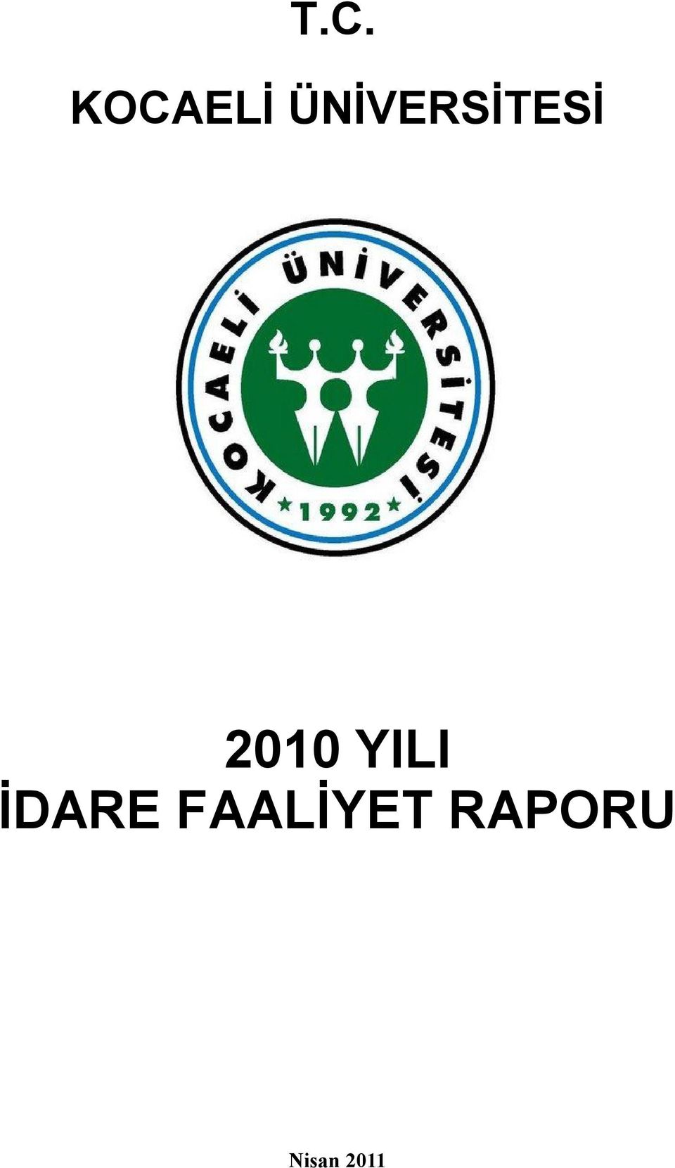 2010 YILI İDARE