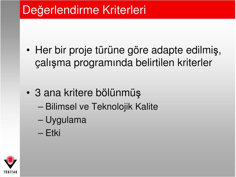 programında belirtilen kriterler 3 ana