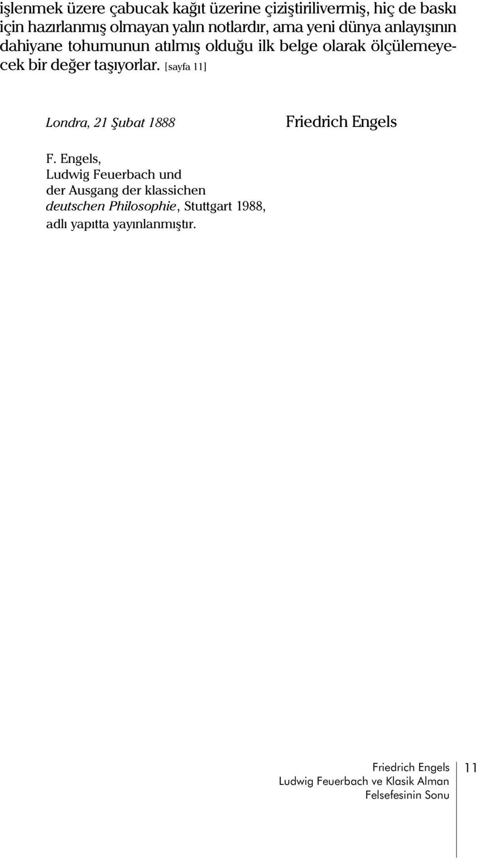 deðer taþýyorlar. [sayfa 11] Londra, 21 Þubat 1888 riedrich Engels.