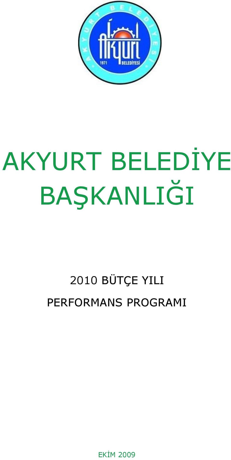 BÜTÇE YILI