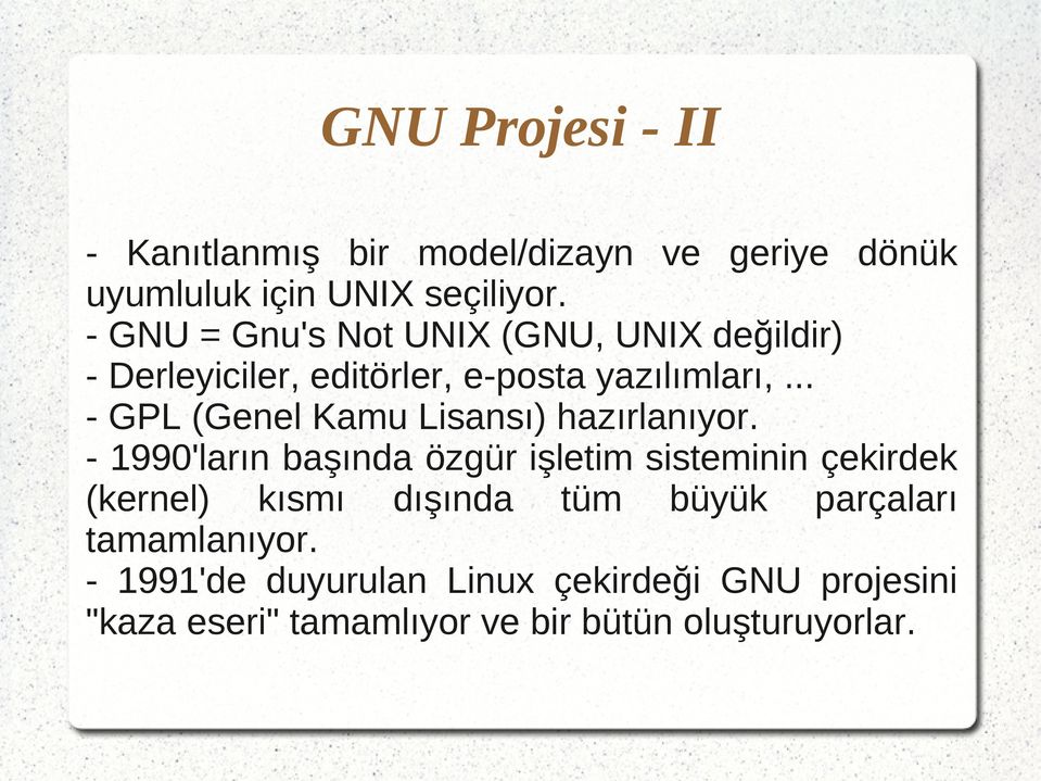 .. - GPL (Genel Kamu Lisansı) hazırlanıyor.