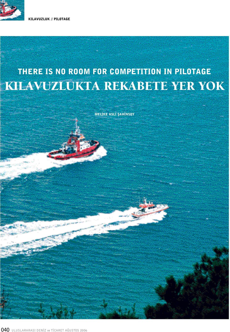 KILAVUZLUKTA REKABETE