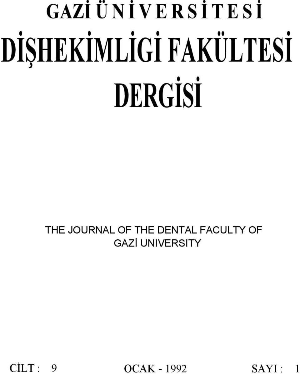 THE DENTAL FACULTY OF GAZİ