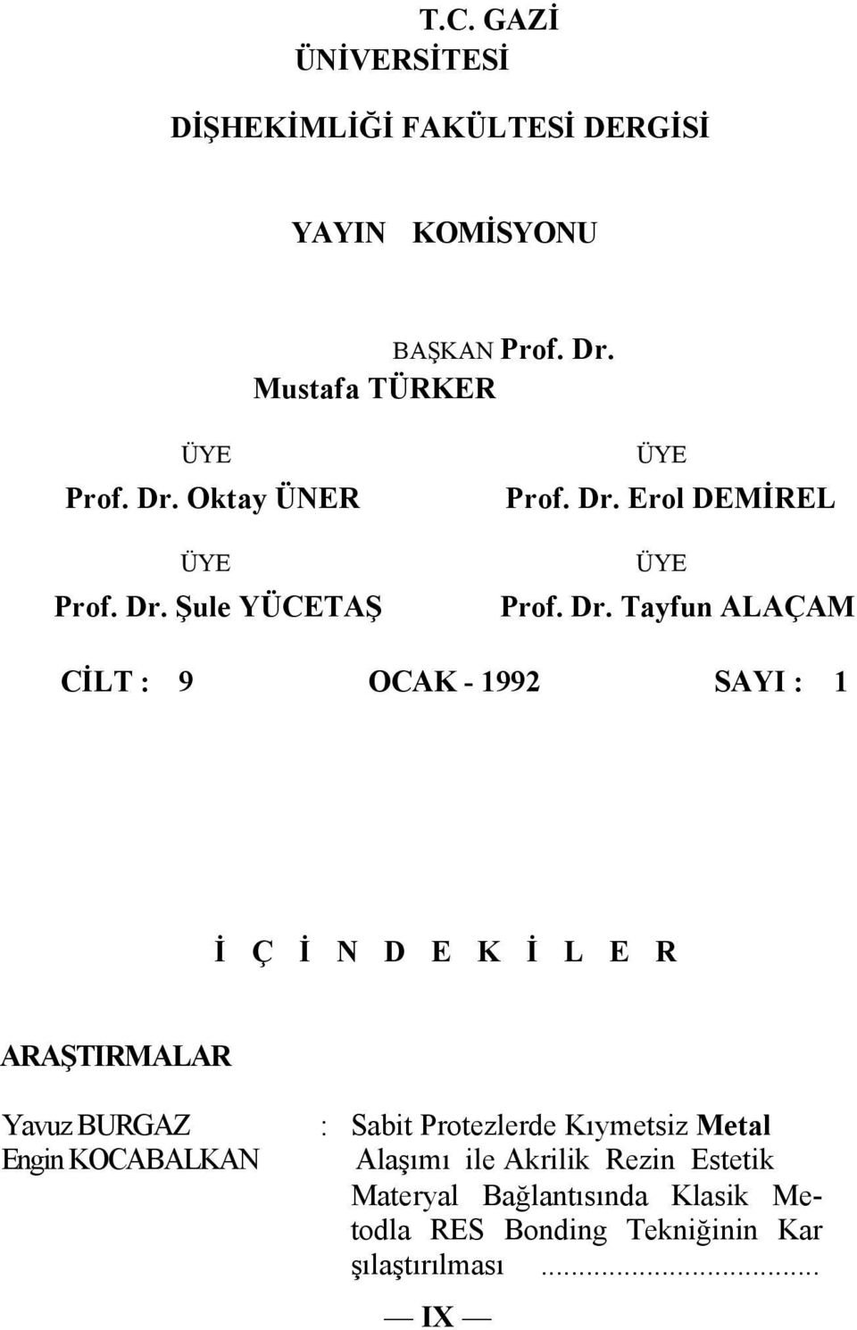 Erol DEMİREL ÜYE Prof. Dr.