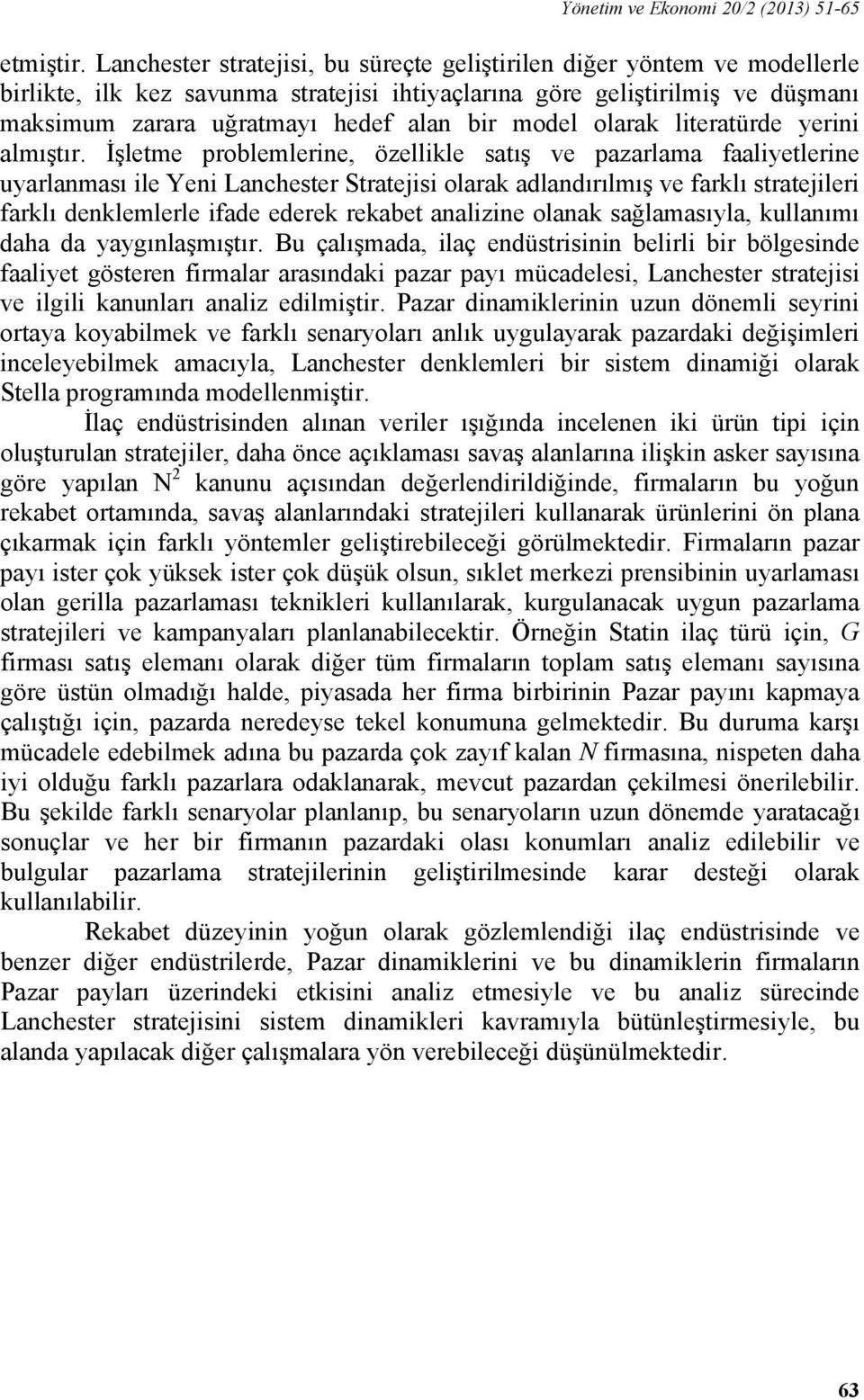 model olarak literatürde yerini almıştır.