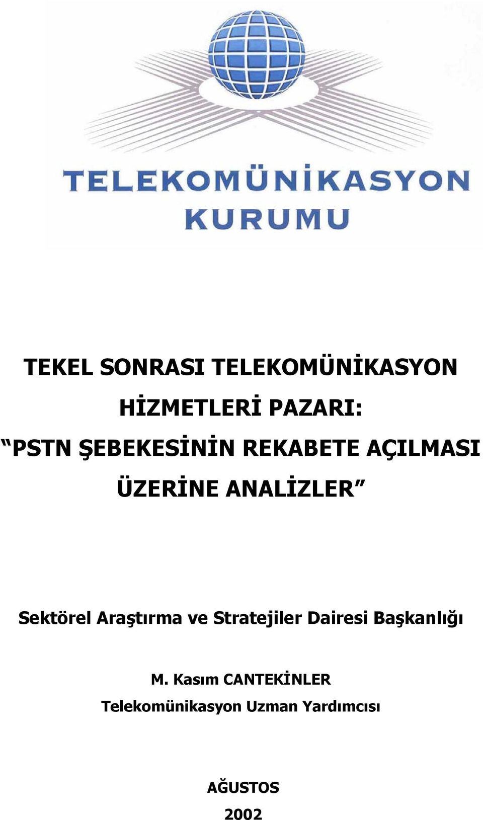 Sektörel Araştırma ve Stratejiler Dairesi Başkanlığı M.