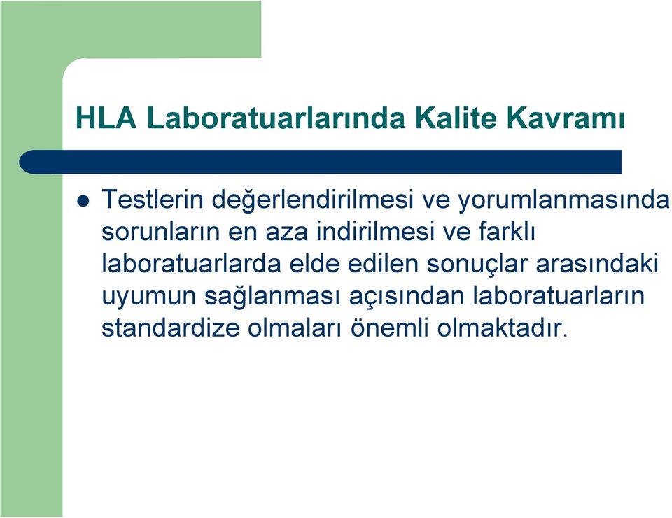 indirilmesi ve farklı laboratuarlarda elde edilen sonuçlar