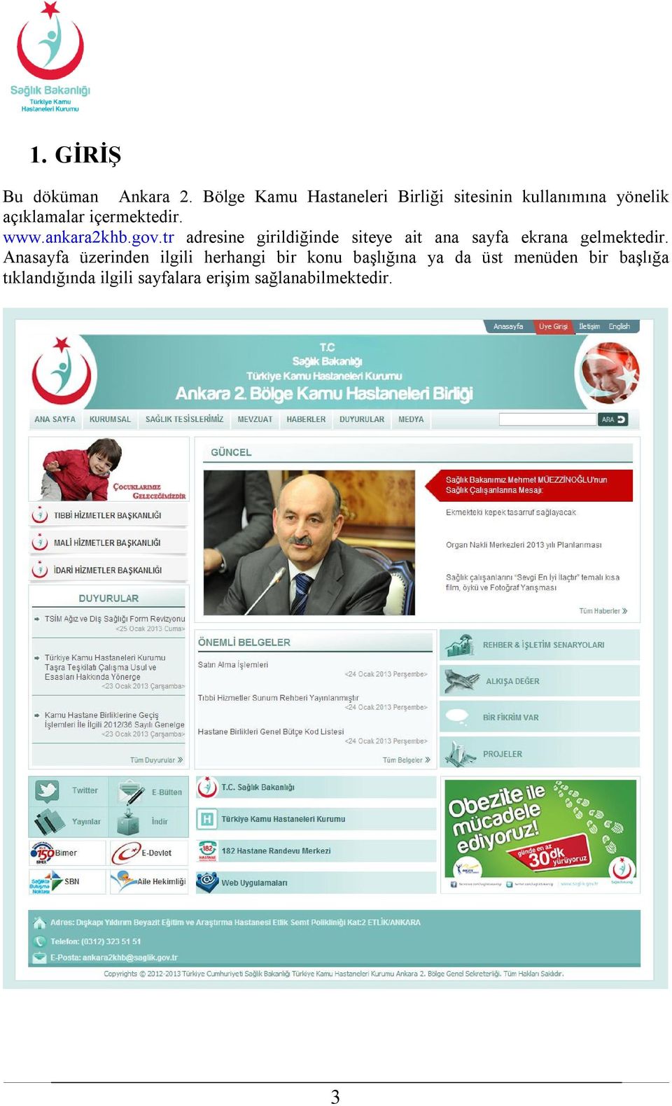www.ankara2khb.gov.tr adresine girildiğinde siteye ait ana sayfa ekrana gelmektedir.
