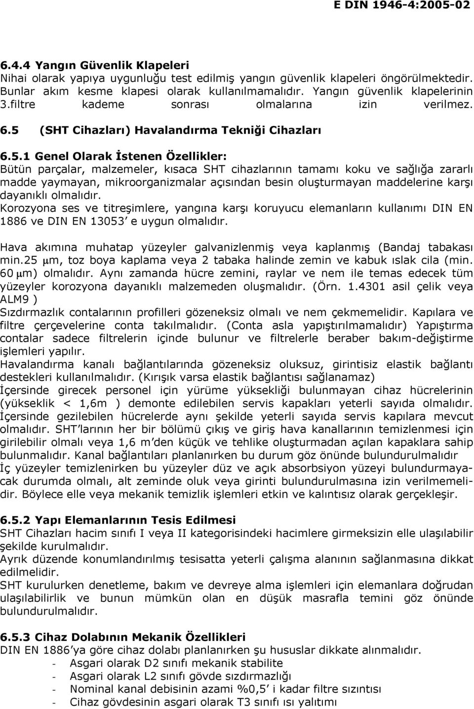 (SHT Cihazları) Havalandırma Tekniği Cihazları 6.5.