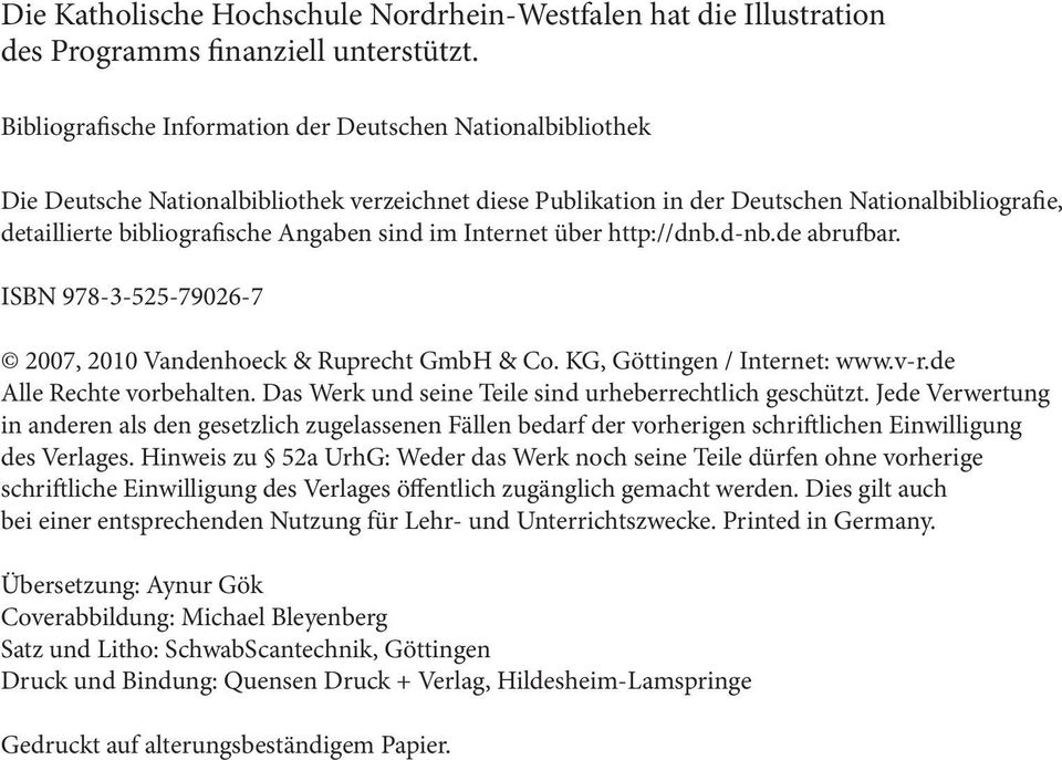 sind im Internet über http://dnb.d-nb.de abrufbar. ISBN 978-3-525-79026-7 2007, 2010 Vandenhoeck & Ruprecht GmbH & Co. KG, Göttingen / Internet: www.v-r.de Alle Rechte vorbehalten.