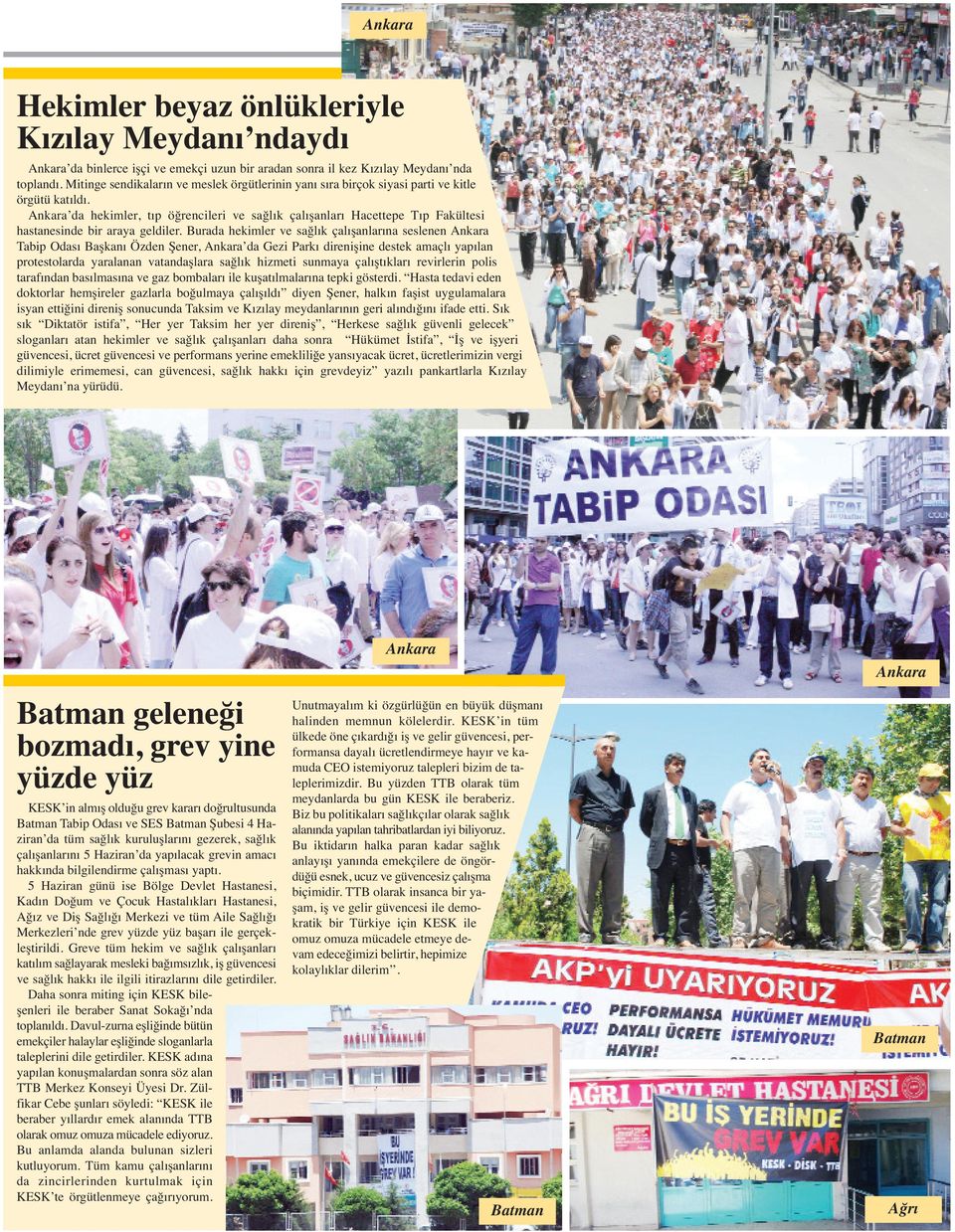 Ankara da hekimler, tıp öğrencileri ve sağlık çalışanları Hacettepe Tıp Fakültesi hastanesinde bir araya geldiler.