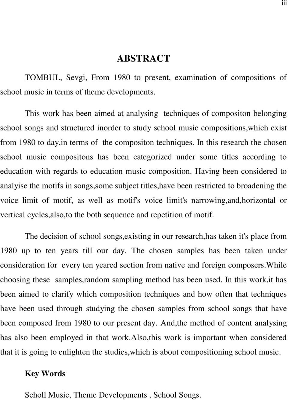 techniques. In this research the chosen school music compositons has been categorized under some titles according to education with regards to education music composition.