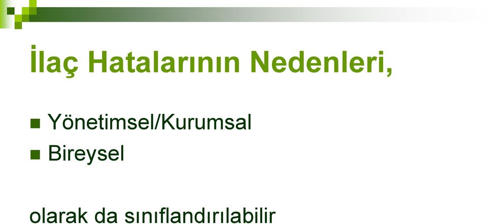 Yönetimsel/Kurumsal