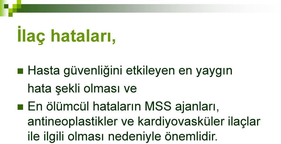 hataların MSS ajanları, antineoplastikler ve