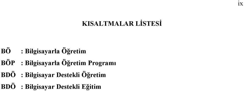 Bilgisayarla Öğretim Programı BDÖ :