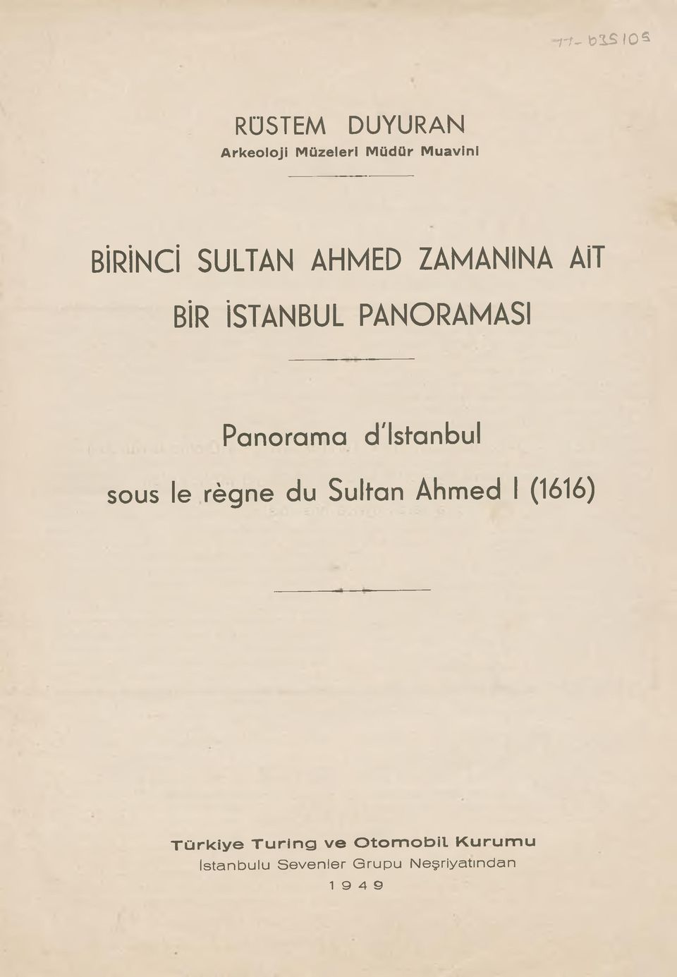 d'istanbul sous le règne du Sultan Ahmed I (1616) Türkiye Turing ve O