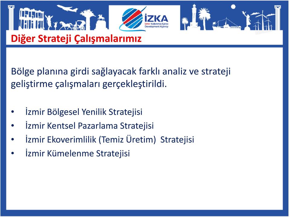 İzmir Bölgesel Yenilik Stratejisi İzmir Kentsel Pazarlama