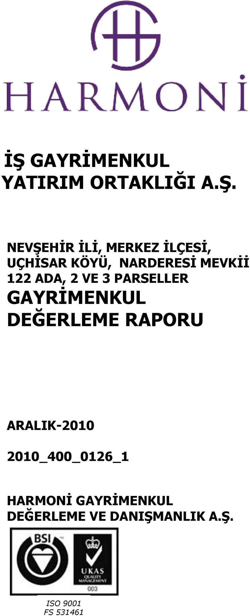 PARSELLER GAYRĠMENKUL DEĞERLEME RAPORU ARALIK-2010 HARMONĠ