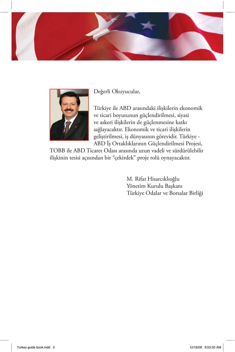 Türkiye - ABD İş Ortaklıklarının Güçlendirilmesi Projesi, TOBB ile ABD Ticaret Odası arasında uzun vadeli ve sürdürülebilir ilişkinin