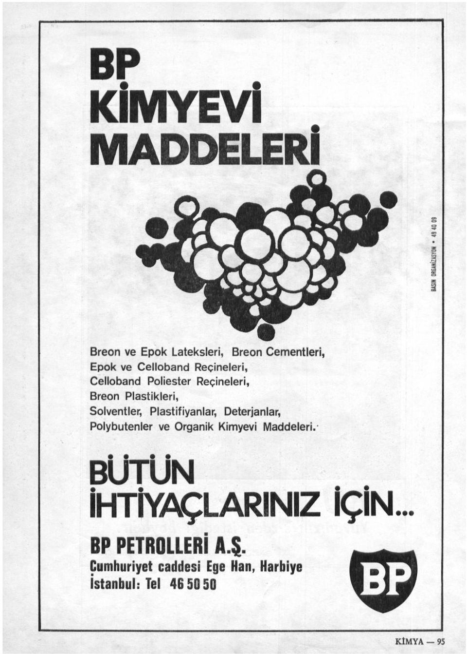 Plastifiyanlar, Deterjanlar, Polybutenler ve Organik Kimyevi Maddeleri.