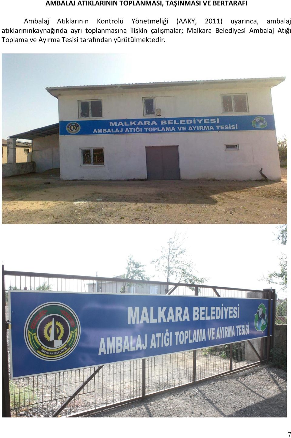 atıklarınınkaynağında ayrı toplanmasına ilişkin çalışmalar; Malkara