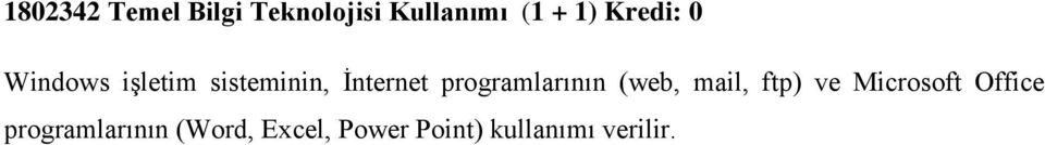 programlarının (web, mail, ftp) ve Microsoft Office