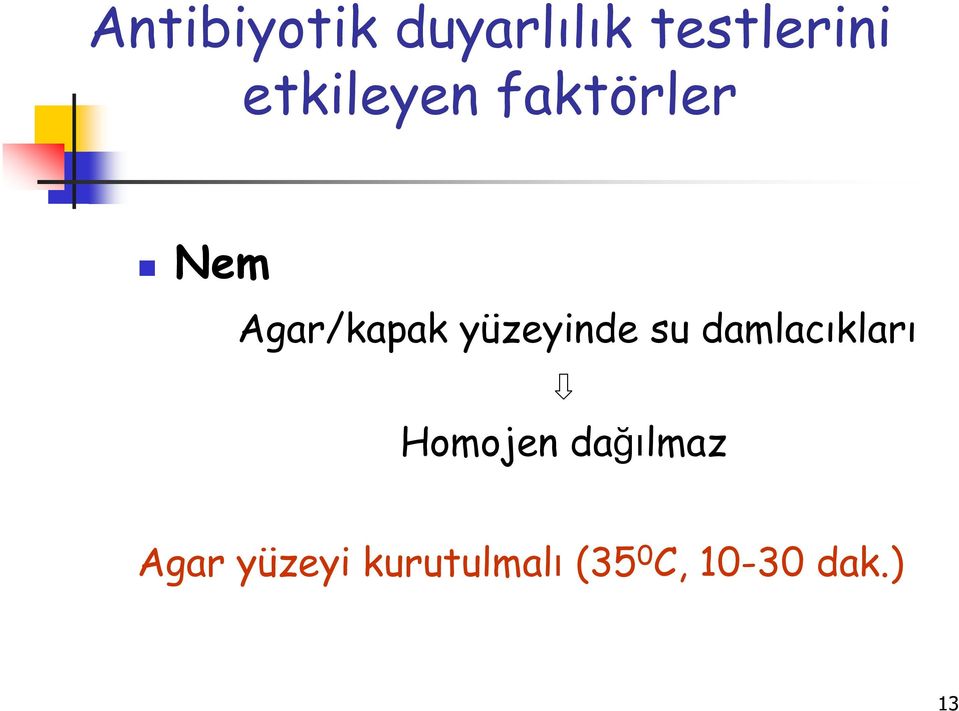 yüzeyinde su damlacıkları Homojen